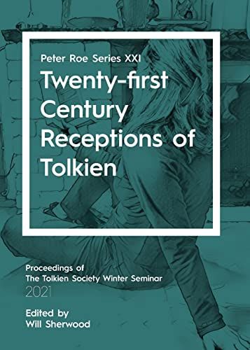 Twenty-First Century Receptions Of Tolkien
