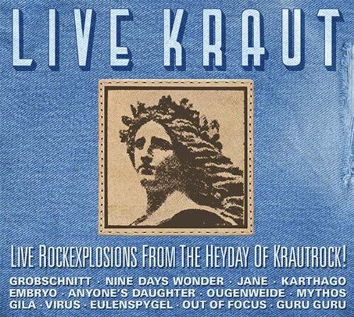 Live Kraut: Live Rock Explosions From The Heyday O