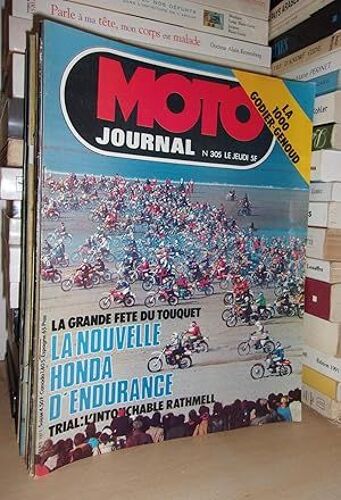 Moto Journal N° 305: 1977. (La 1000 Godier-Genoud. La Nouvelle Honda D'endurance La Grande Fête Du Touquet)