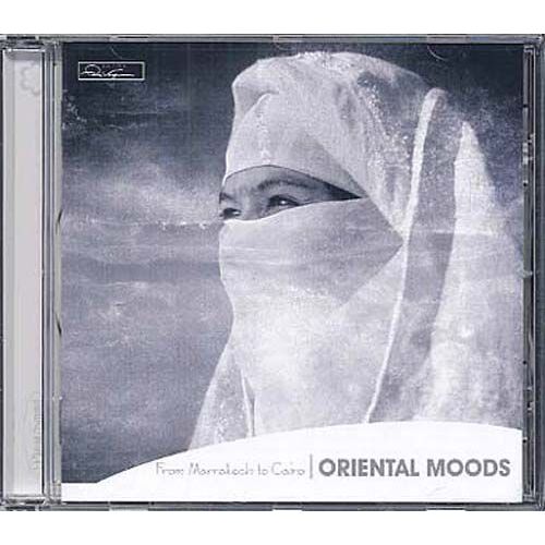 Oriental Moods : From Marrakech To Cairo