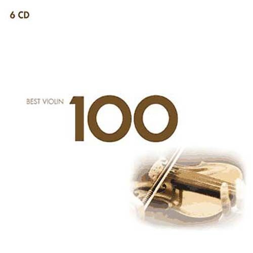 Les 100 Chefs-D'oeuvre Du Violon