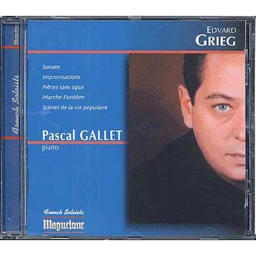 Sonate Pour Piano, Improvisations, Pieces Sans Opus, Marche Funèbre, Scènes De La Vie Populaire - Pascal Gallet, Piano
