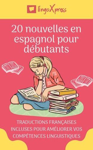 20 Nouvelles En Espagnol Pour Débutants