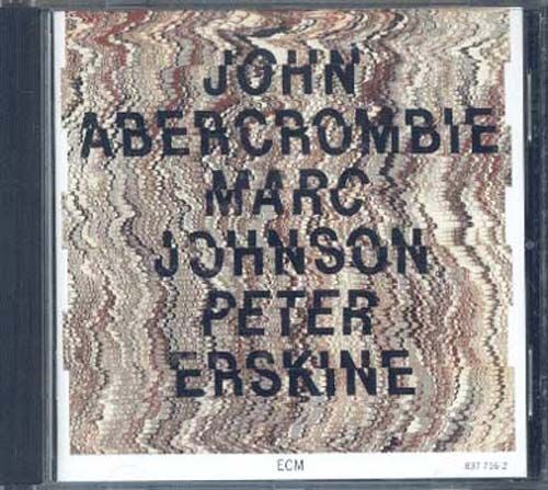 John Abercrombie - Marc Johnson - Peter Erskine