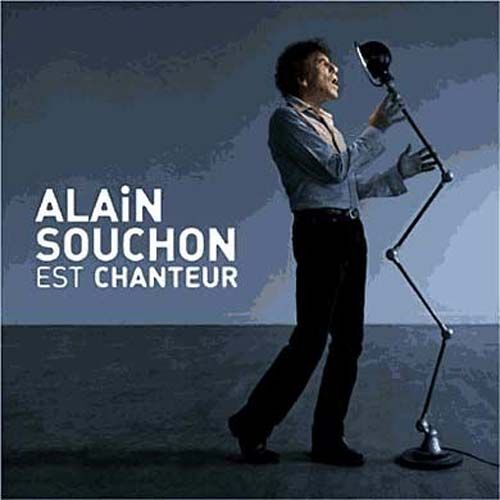 Alain Souchon Est Chanteur: Special Edition