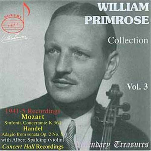 The William Primrose Collection  Vol. 3 - Oeuvres De Mozart (Symphonie Concertante), Haendel, Novacek, Kreisler, Benjamin, Schubert, Bach