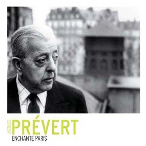 Prévert Enchante Paris