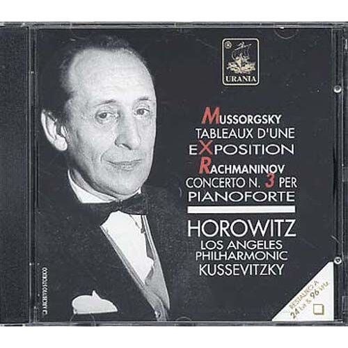 Tableaux D'une Exposition, Concerto Pour Piano No. 3 - Vladimir Horowitz, Piano