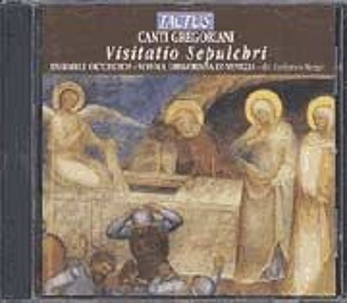 Visitatio Sepulchri : Uffici Drammatici Della Passione E Del Tempo Di Pasqua Nella Cattedrale Di Padova - Venerdi Santo, Sabato Santo, Domenica Di Resurrezione