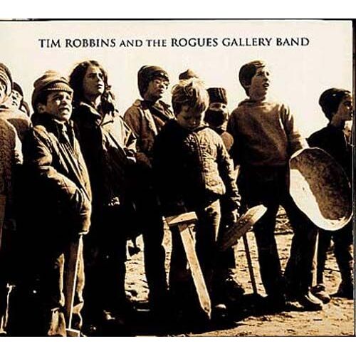 Tim Robbins And The Rogues Gallery Band