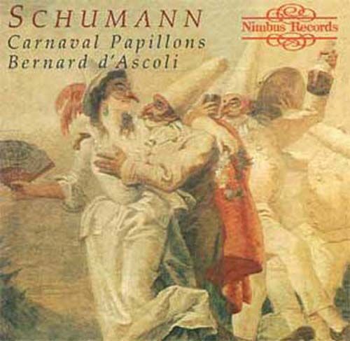 Oeuvres Pour Piano : Carnaval Opus 9, Papillons Opus 2, Phantasiestucke Opus 111