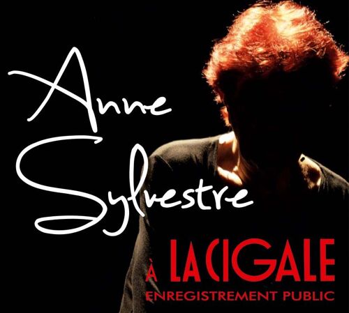 Anne Sylvestre À La Cigale - (2cd Audio)