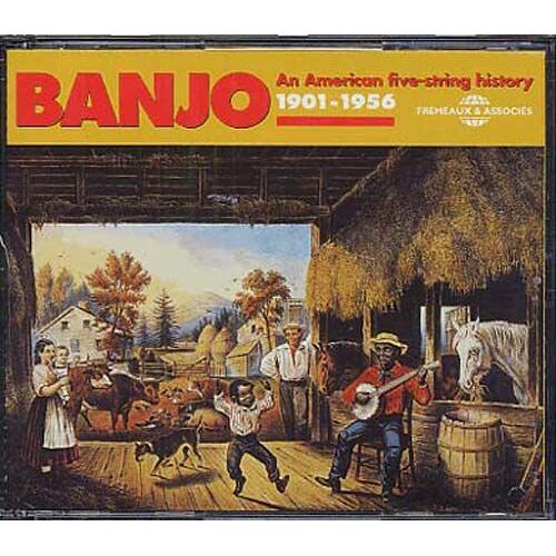 Banjo : Le Banjo Americain À Cinq Cordes 1901 - 1956: An American Five-String History