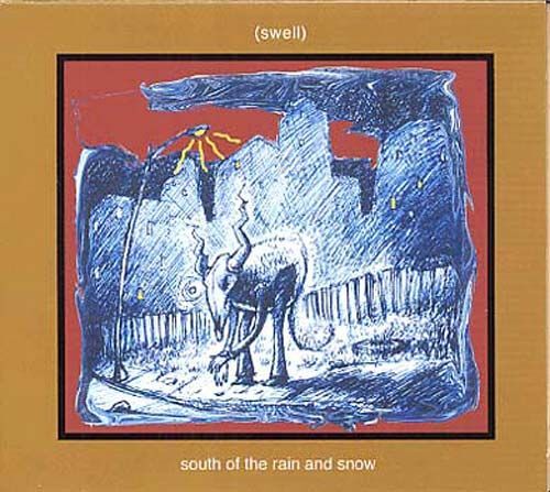 South Of The Rain And Snow