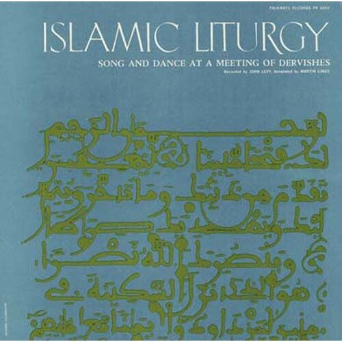 Islamic Liturgy: Koran-Call To Prayer Odes Litany