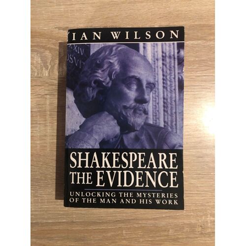 Shakespeare: The Evidence