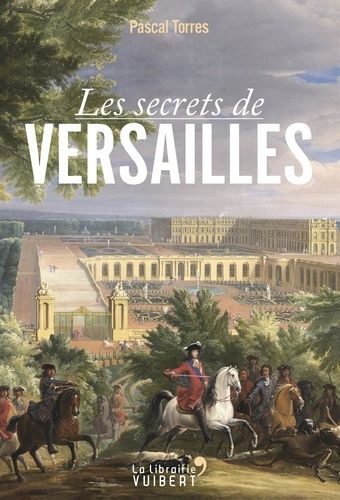 Les Secrets De Versailles
