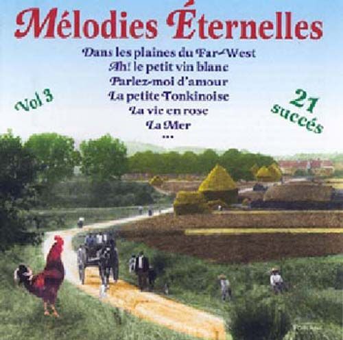 Les Melodies Eternelles Vol. 3