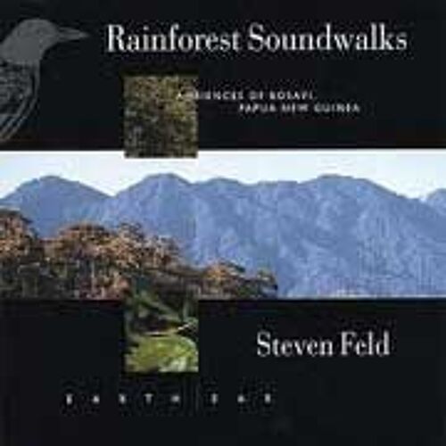 Rainforest Soundwalks: Ambiences Of Bosavi Papua New Guinea