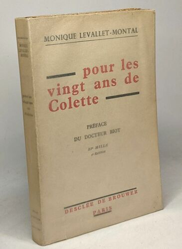 Pour Les Vingt Ans De Colette - Préface Du Docteur Biot