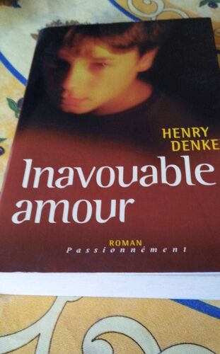 Inavouable Amour Henry Denker
