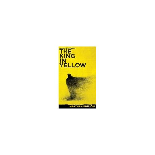 The King In Yellow (Heathen Edition)