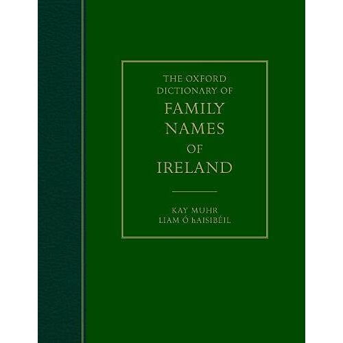 The Oxford Dictionary Of Family Names Of Ireland