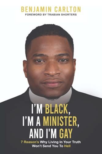 I'm Black, I'm A Minister, And I'm Gay
