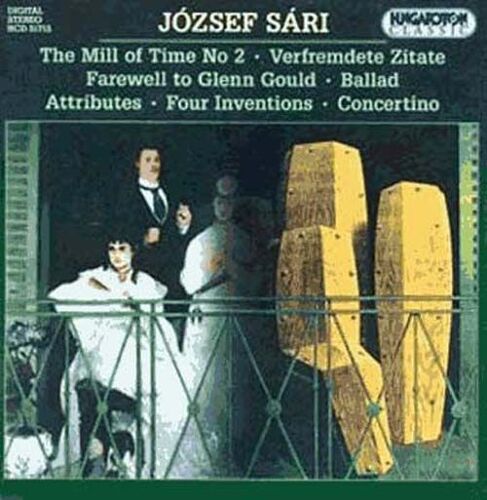 Jozsef Sari : Idomalom N°2 - Bucsu Glenn Gould - Ballada - Attributumok