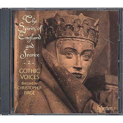 The Spirits Of England And France Vol. 2 : Chants Des Trouveres Gothic Voices