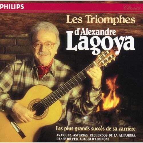 Les Triomphes D'alexandre Lagoya : Adagio Du Concerto D'aranjuez De Falla, Asturias D'lbeniz, Recuerdos De La Alhambra De Tarrega, Danse Rituelle Du Feu De Falla, Sevilla D'albeniz, Prélude...