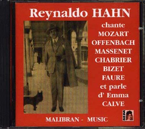 Reynaldo Hahn Chante Mozart,Offenbach,Massenet,Chabrier