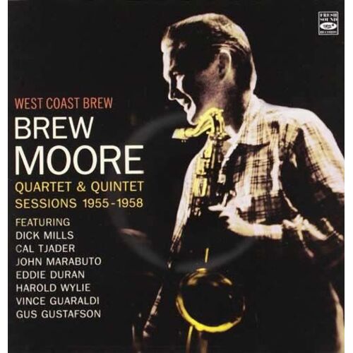 West Coast Brew : Quartet & Quintet Sessions 1955-1958