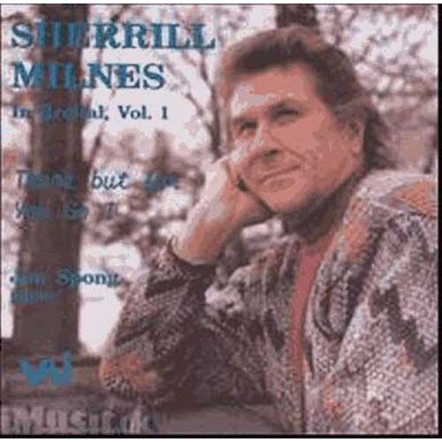 Sherrill Milnes In Recital Vol.1