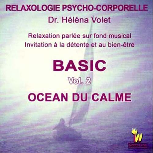 Ocean Du Calme : Relaxologie Psycho-Corporelle - Basic Vol.2