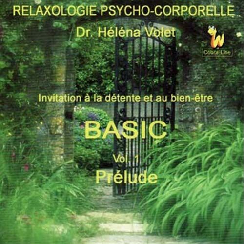Basic Vol. 1 Prélude : Invitation À La Détente Et Au Bien-Être