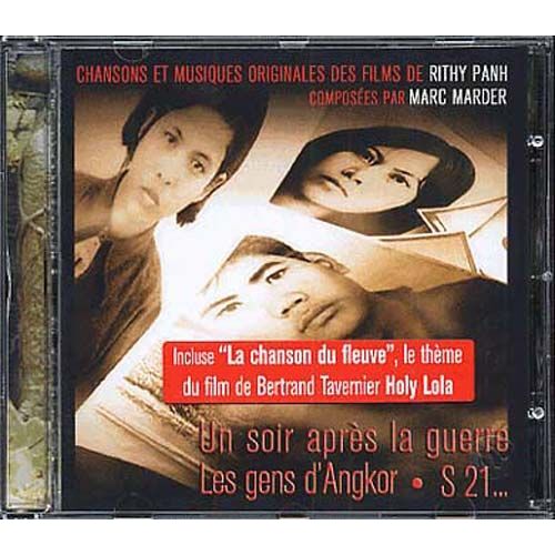 La Chanson Du Fleuve - Chansons Et Musiques Originales Des Films De Rithy Panh