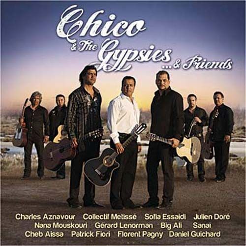Chico & The Gypsies... & Friends