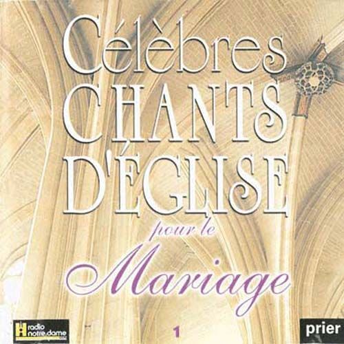 Célèbres Chants D'église : Le Mariage