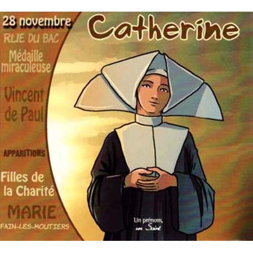 Catherine : Un Prénom, Un Sain, Catherine