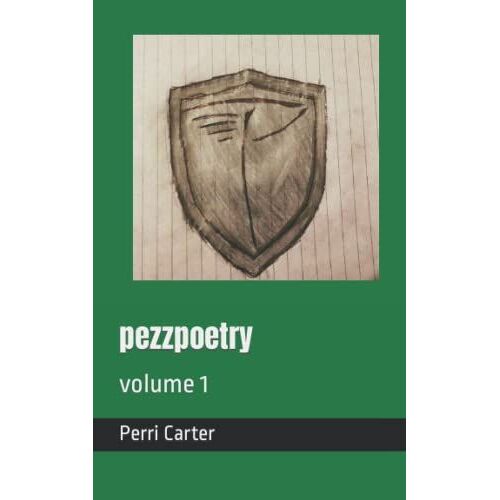 Pezzpoetry: Volume 1