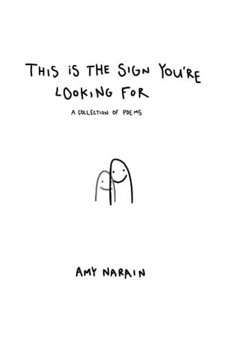 This Is The Sign You're Looking For: A Collection Of Poems