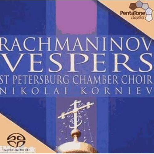 Rachmaninov: Vespers [Hybrid Sacd]