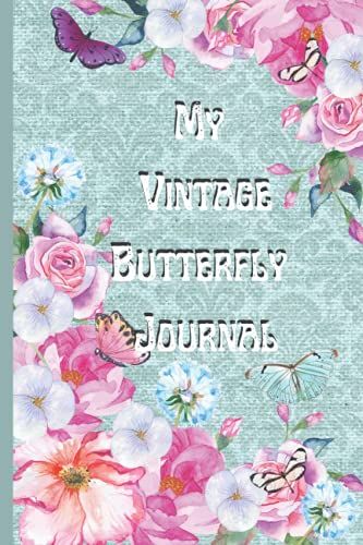 Vintage Butterfly Journal: Blue Floral Gift Notebook For Women To Write In - Blank Lined