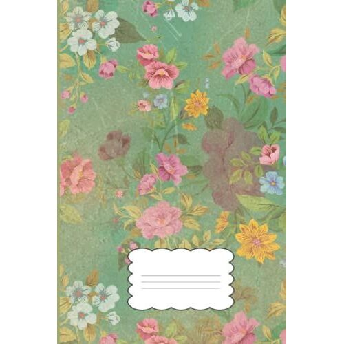 Notizbuch 120 Seiten Liniert: Blumen In Bunten Farben Tagebuch, Schreibheft 120 Seiten (60 Blätter) Zum Aufschreiben, Notieren Von Gedanken, Ideen, Träume Oder Pläne