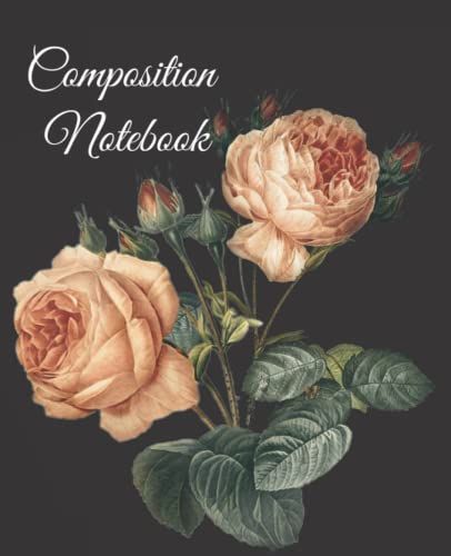 Composition Notebook Vintage Flowers 04: Watercolor Pink Roses Workbook For Writing Notes, Composition Notebook Flower Pattern, Vintage Floral ... And Peonies Blossoms, Midnight Floral Journal