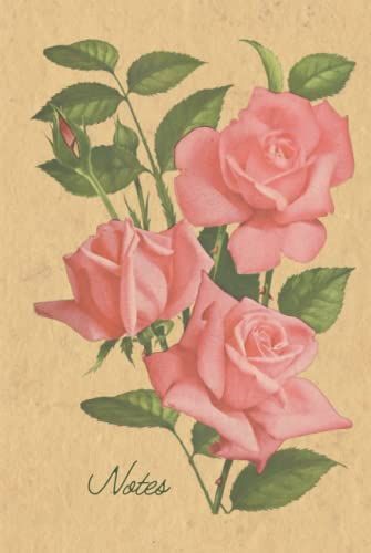 Notes Notebook & Journal: Beautiful Vintage Rose Floral Illustration | Handmade Paper Style | 6"X9" | Ruled | For Note Taking, Writing, Journaling, ... Women, Girls, Seniors | Lovely As A Gift