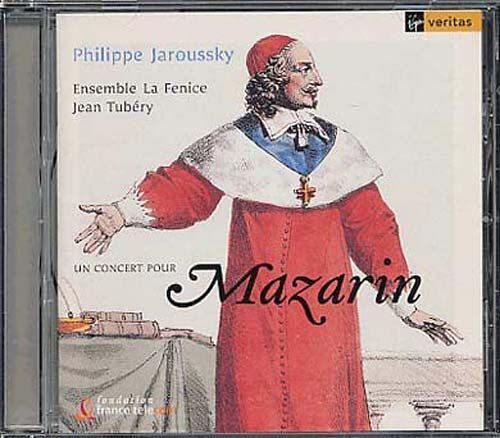 Un Concert Pour Mazarin : Airas De Cazzatti, Frescobaldi, Fogglia, Turini, Roberday, Monteverdi, Viadana, Cima, Rossi, Bassani Et Anonymes