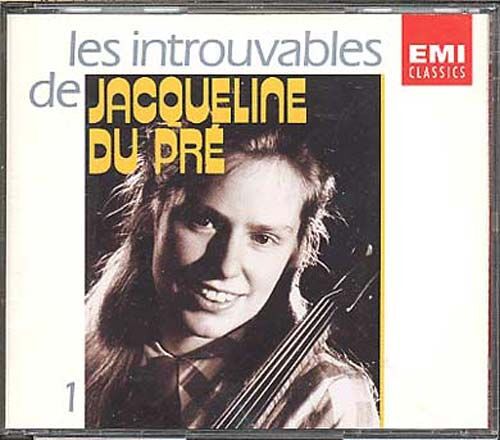 Les Introuvables De Jacqueline Du Pre Concertos Et Sonates