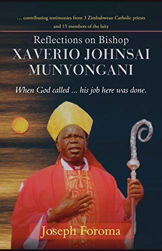 Reflections On Bishop Xaverio Johnsai Munyongani